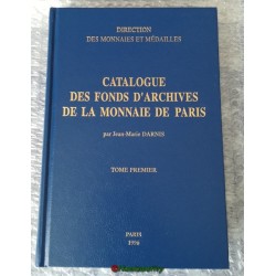 2 Catalogue des fonds d'archives de la Monnaie de Paris tome 1 & 2